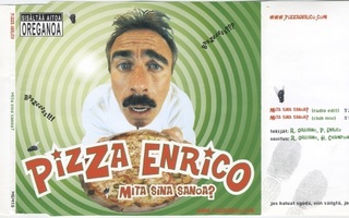 PIZZA ENRICO: Mita Sina Sanoa? – 2 biisin CD single 2003