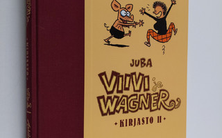 Juba : Viivi ja Wagner Kirjasto II