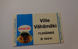 TT-etiketti Ville Vähämäki, Ylihärmä