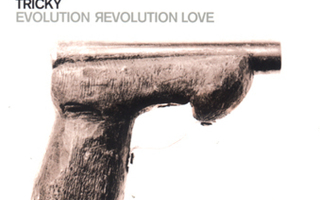 Tricky - Evolution Revolution Love