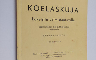 Ensio Kännö : Koelaskuja kokeisiin valmistautuville oppik...