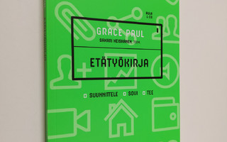 Grace Paul : Etätyökirja : suunnittele, sovi, tee (UUSI)