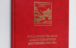 Hollmingin telakan ammattiosastojen historiikki 1945-2001