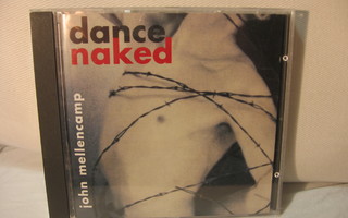 John Mellencamp: Dance Naked CD.