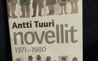 Antti Tuuri: Novellit 1971-1980