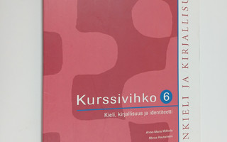 Anne-Maria ym. Mikkola : Äidinkieli ja kirjallisuus 6 Kur...