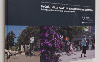 Pyöräilyn ja kävelyn edistäminen Suomessa : toimenpidesuo...