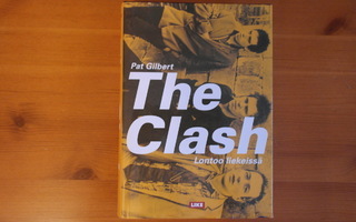 Pat Gilbert:The Clash-Lontoo liekeissä.1.P.2005.Sid.Hyvä!