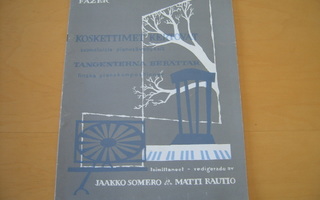 Somero - Rautio: KOSKETTIMET KERTOVAT piano