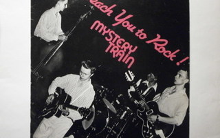 MYSTERY TRAIN Teach You To Rock LP, RARE 1983 FIN.ROCKABILLY
