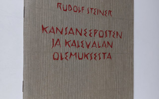 Rudolf Steiner : Kansaneeposten ja Kalevalan olemuksesta ...