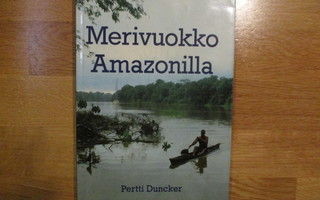 Merivuokko Amazonilla PERTTI DUNCKER veneily purjehdus meri