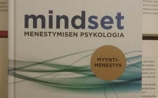 Carol S. Dweck - Mindset: menestymisen psykologia (sid.)