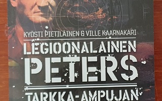 LEGIOONALAINEN PETERS Tarkka-ampujan tähtäimessä