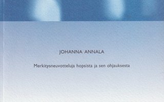 Johanna Annala: Merkitysneuvotteluja hopsista ja sen ohjauks