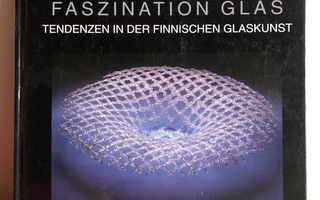 Faszination Glas, Tendenzen in der finnischen Glaskunst