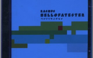 THE RASMUS: Hellofatester – alkup. 1998 CD + sininen kotelo