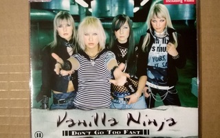 Vanilla Ninja - Don´t Go Too Fast CDS