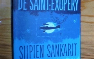 Antoine de Saint-Exupéry: SIIPIEN SANKARIT – YÖLENTO. 2009