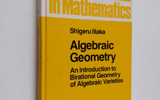 Shigeru Iitaka : Algebraic geometry : an introduction to ...