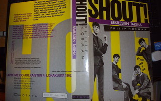 Norman : SHOUT ! -  Beatlesin tarina ( 1 p. 1984 ) SIS.PK !