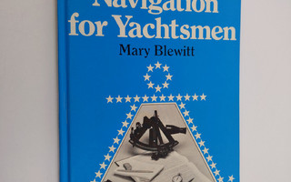 Mary Blewitt : Celestial navigation for yachtsmen