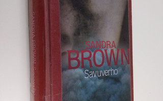 Sandra Brown : Savuverho