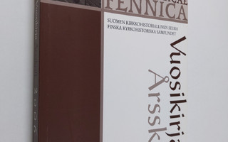 Suomen kirkkohistoriallisen seuran vuosikirja 2006 : Fins...