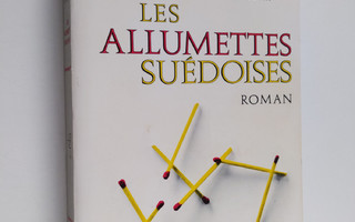 Robert Sabatier : Les Allumettes suedoises