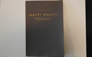 Matti Pohto-Vanhojen suomalaisten kirjain pelastaja.1P.1924.