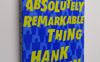 Hank Green : An Absolutely Remarkable Thing - A Novel (ER...