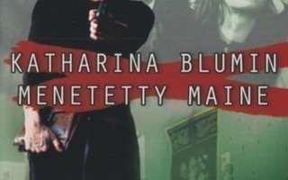Katharina Blumin menetetty maine DVD (muoveissa)