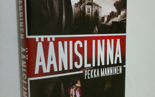 Pekka Manninen : Äänislinna (signeerattu)