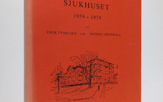 Erik Tynelius : Akademiska sjukhuset 1959-1979