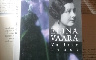 Elina Vaara - Valitut runot (nid.)