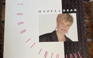 Hazel Dean: Turn It Into Love 12” maxi single
