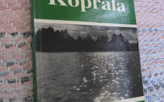 Koprala - Kylä Karjalan kannaksella : Karvonen Viljo