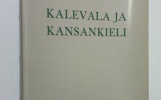 Veikko Ruoppila : Kalevala ja kansankieli : kartat