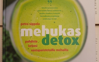 Petra Sippola - Mehukas detox (sid.)