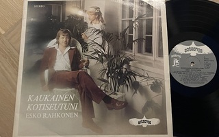 Esko Rahkonen – Kaukainen Kotiseutuni (LP)