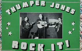 THUMPER JONES - ROCK IT LP