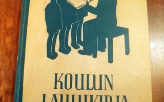 Koulun laulukirja Lauri Parviainen.