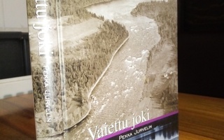 Pekka Jurvelin :  Vaiettu joki ( SIGNED)  SIS POSTIKULU