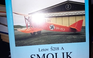 Toivanen - Hietamies : Letov S218 A  SMOLIK (Sis.pk:t )