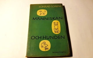Konrad Lorenz - Människan och hunden. Norstedts 1968. svensk