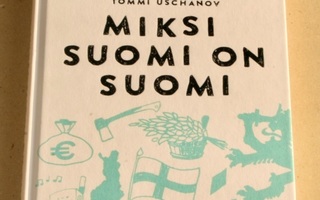 (sign!) Uschanov:  Miksi Suomi on Suomi