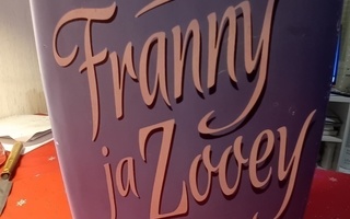 J. D.  Salinger : Franny ja Zooey ( SIS POSTIKULU)
