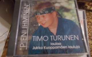 CD TIMO TURUNEN ** PIENI IHMINEN **