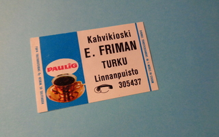 TT-etiketti Kahvikioski E. Friman, Turku