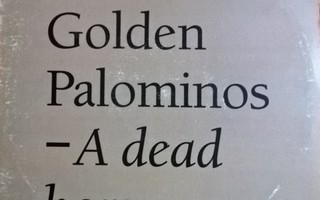 The Golden Palominos: A Dead Horse
